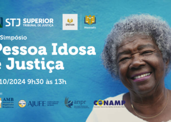 1º Simpósio “Pessoa Idosa e Justiça”: garanta sua participação no debate