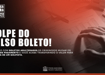 Justiça Segura: Poder Judiciário de Mato Grosso alerta para golpe do falso boleto